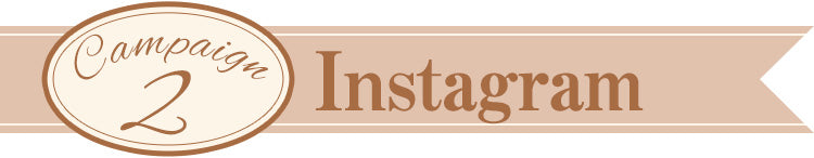 CAMPAIGN2 Instagram